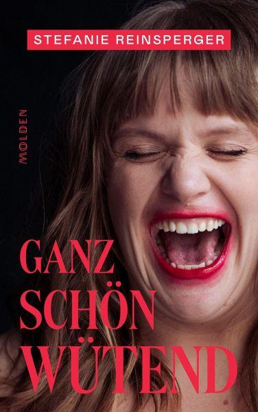 Ganz schön wütend von Stefanie Reinsperger